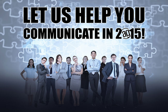 Let Us Help You Communicate In 2015 - Alpha Graphics