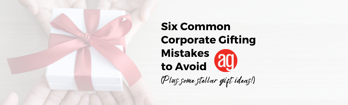 Corporate Gift Mistakes & Ideas Dallas TX