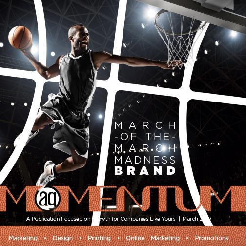 March 2019 Issue of Momentum Features History of March Madness