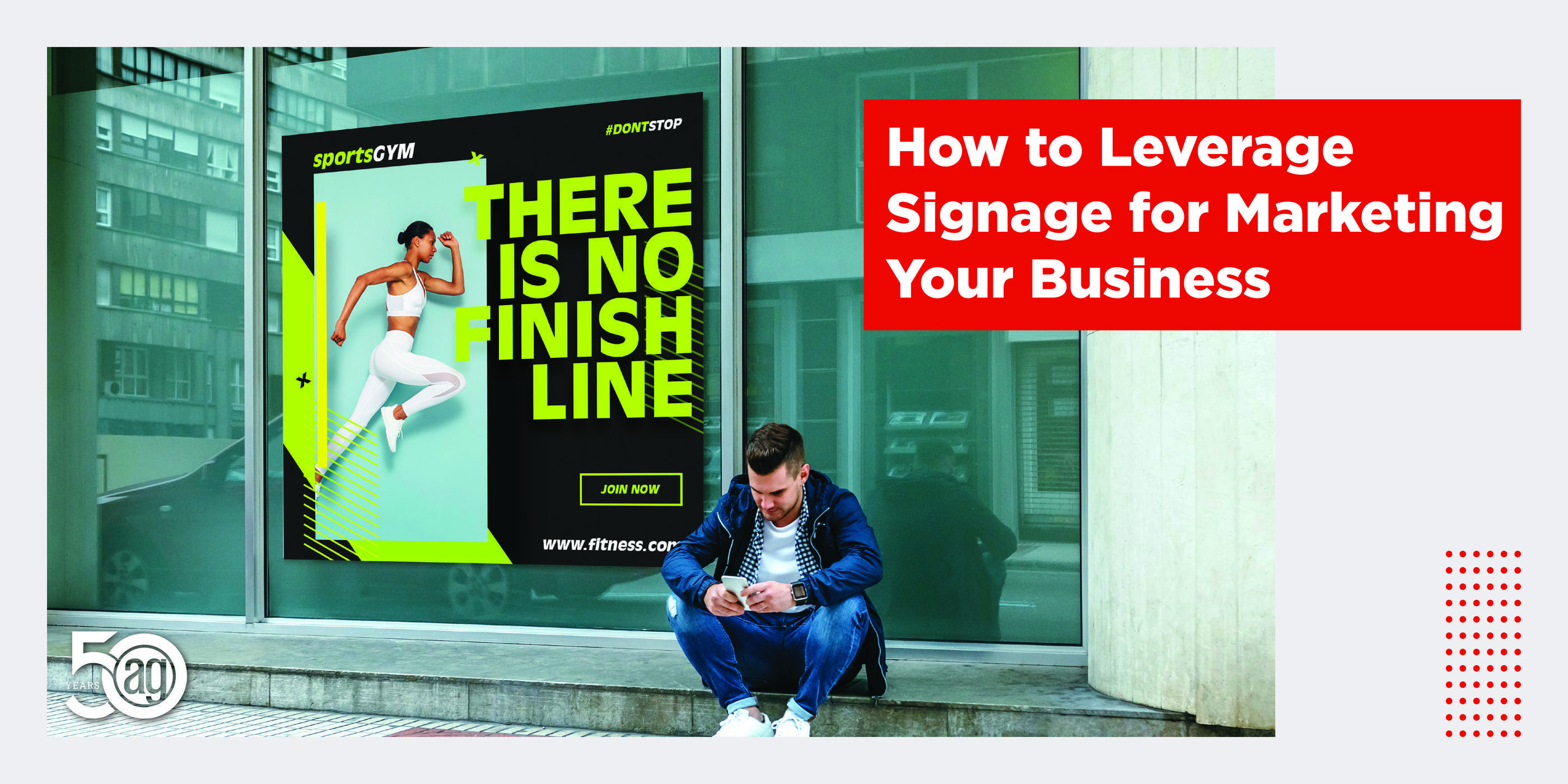 How to Leverage Signage for Marketing Your Business