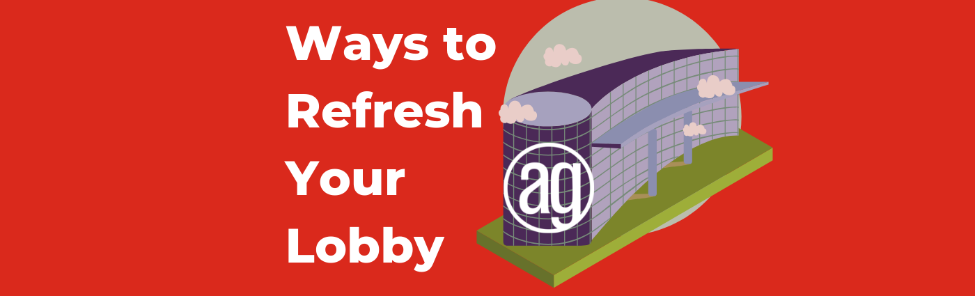 How to Refresh your Lobby Space