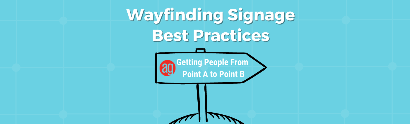 Wayfinding Signage Best Practices - Getting People From Point A to Point B