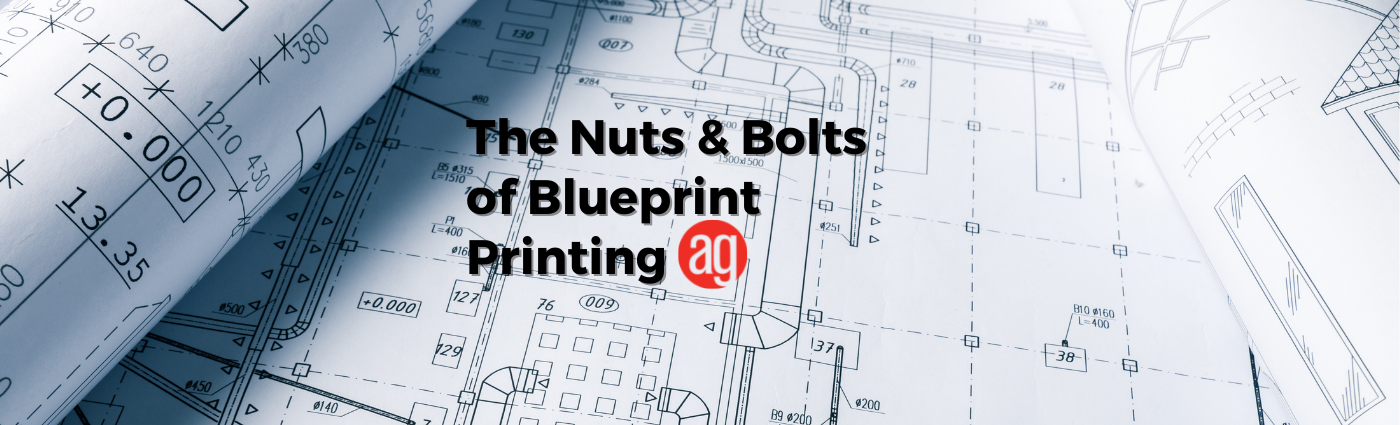 Nuts & Bolts of Blueprint Printing