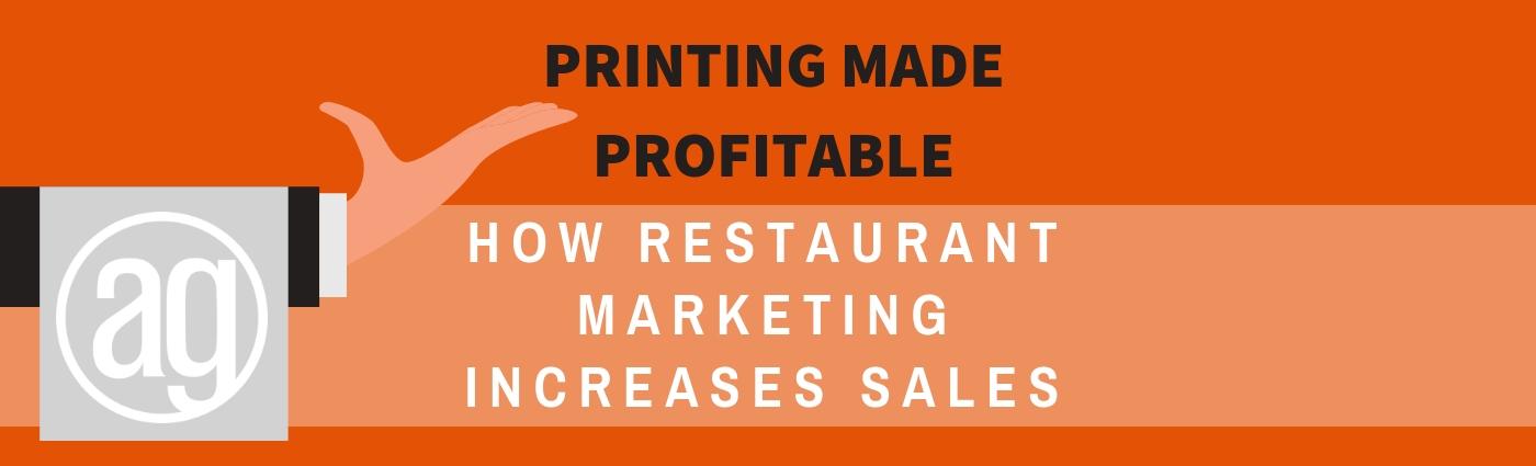 Printing Made Profitable- How Restaurant Marketing Increases Sales