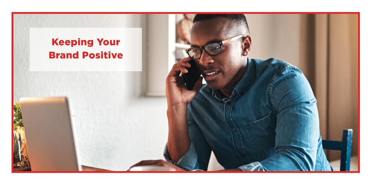 Keeping Your Brand Positive