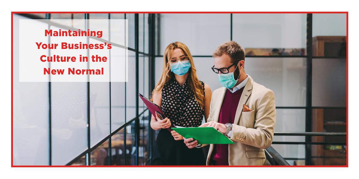 Maintaining Your Business’s Culture in the New Normal
