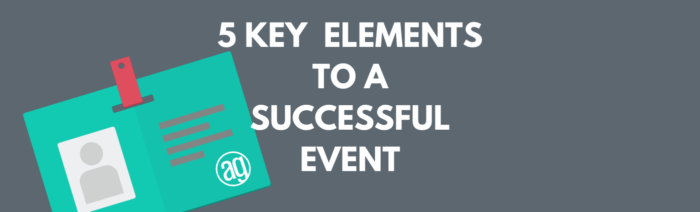 5 Key Elements to a Successful Event