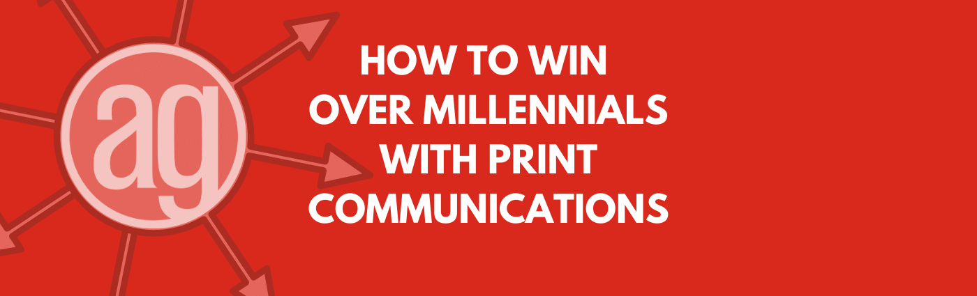 How to Win Over Millennials With Print Communications