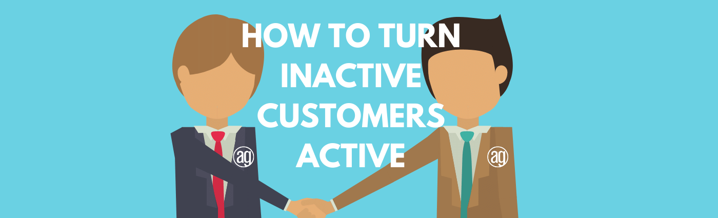 How to Turn Inactive Customers Active