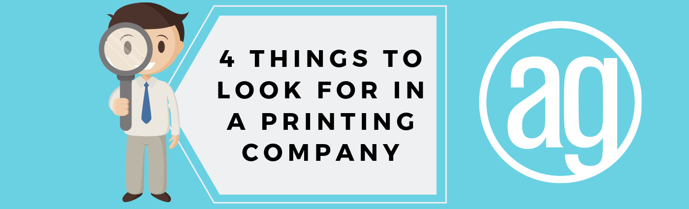 4 Things to Look for in a Printing Company