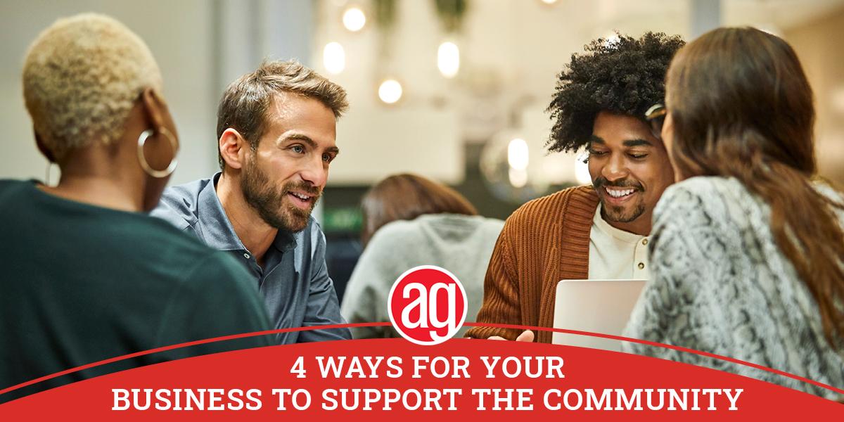 4 Ways for Your Business to Support the Community