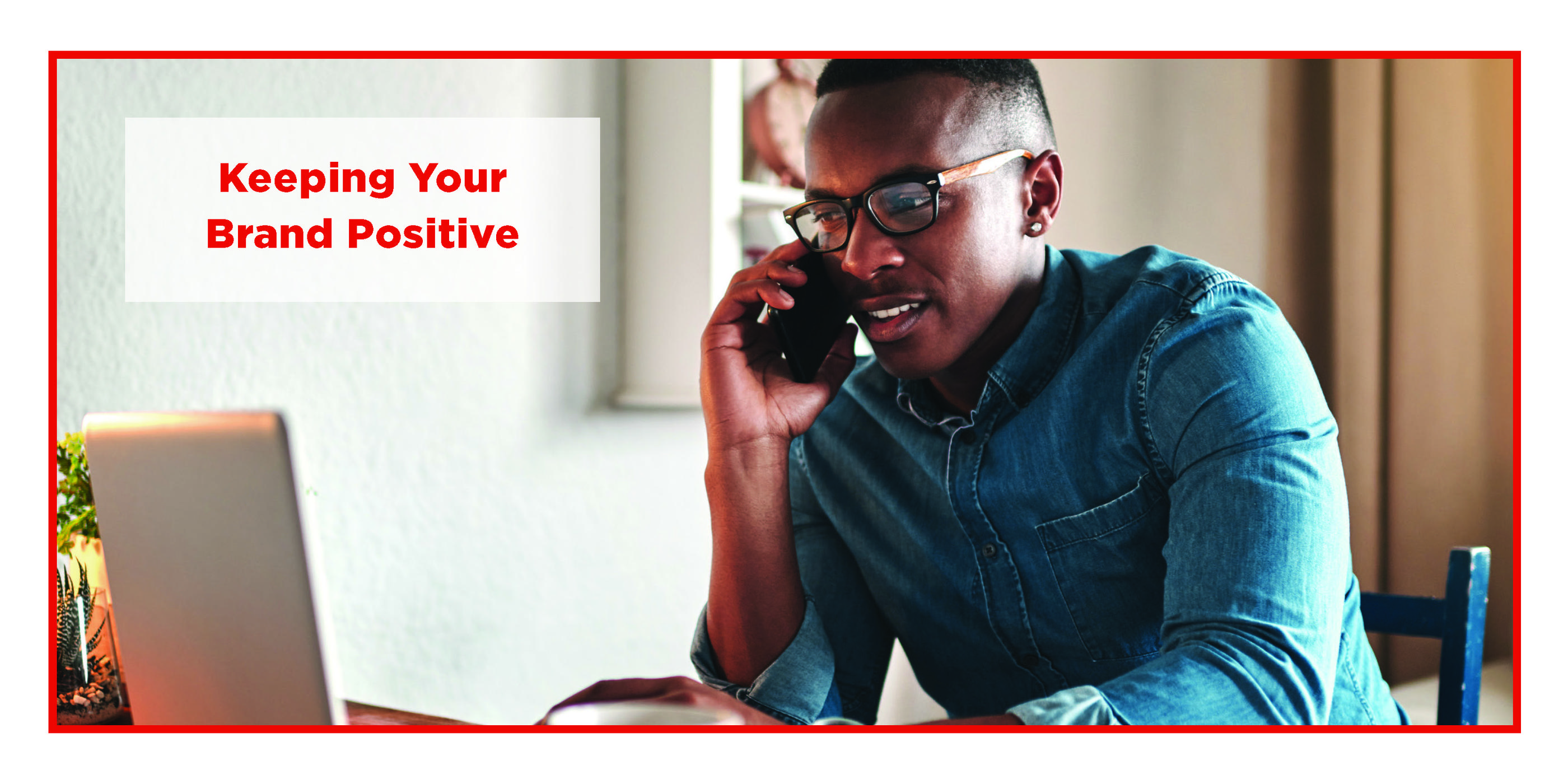 Keeping Your Brand Positive
