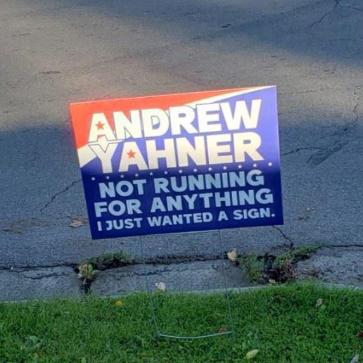 A spoof campaign sign reading 