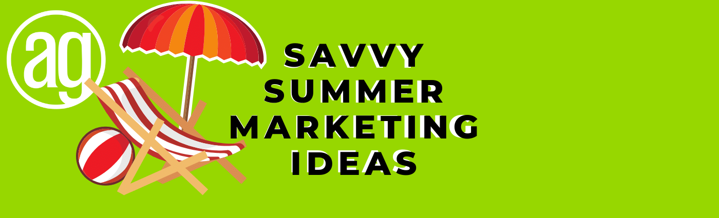 5 Savvy Summer Marketing Tips